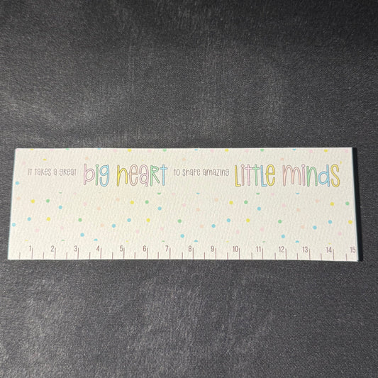 Big heart little minds ruler